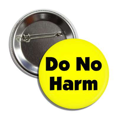 do no harm button