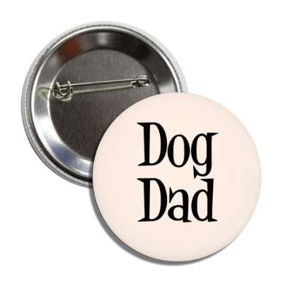 dog dad button