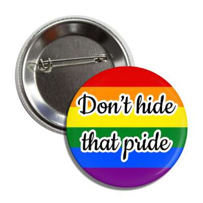 don't hide that pride button