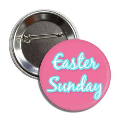 easter sunday deep pink button