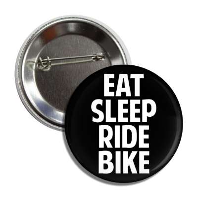 eat sleep ride bike button