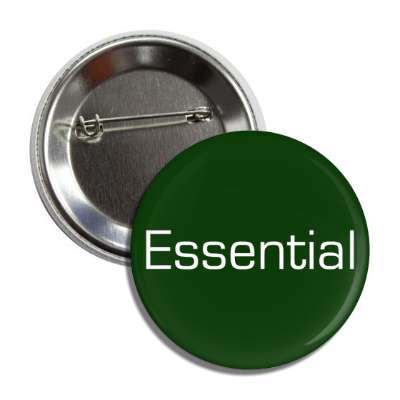 essential button
