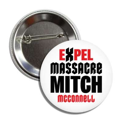 expel massacre mitch mcconnell button
