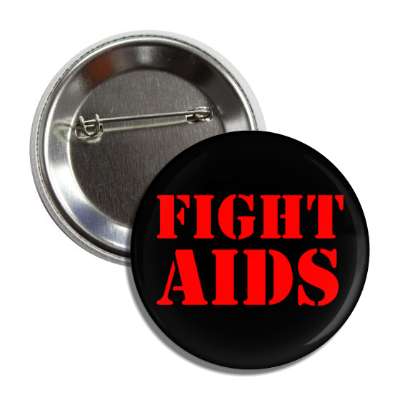 fight aids stencil black button