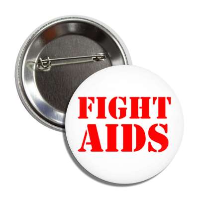 fight aids stencil white button