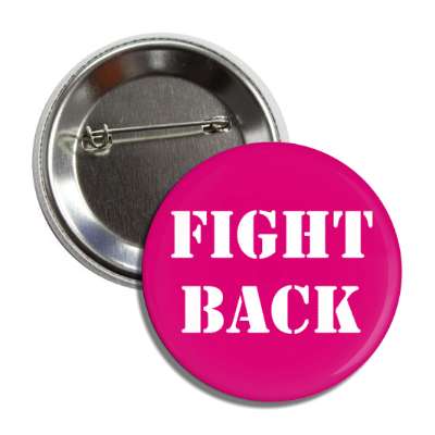 fight back button