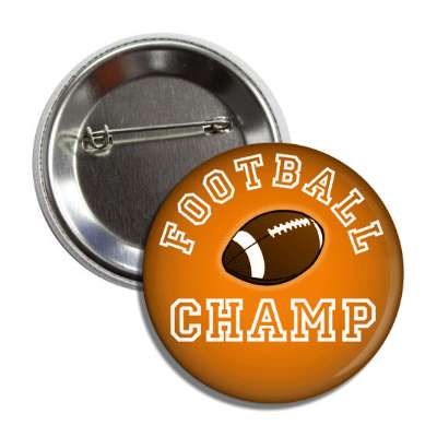 football champ orange button