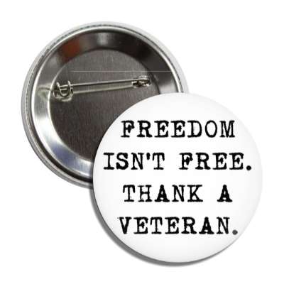 freedom isnt free thank a veteran typewriter button