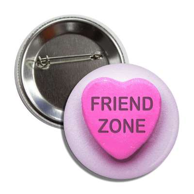 friend zone pink valentines day heart candy button