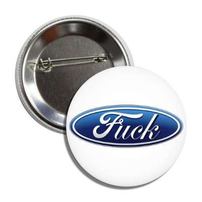 fuck ford parody button