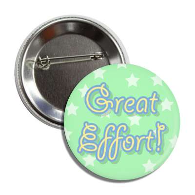 great effort student encouragement button