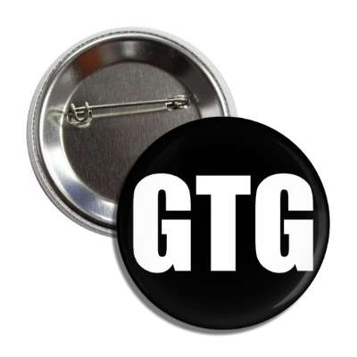 gtg button