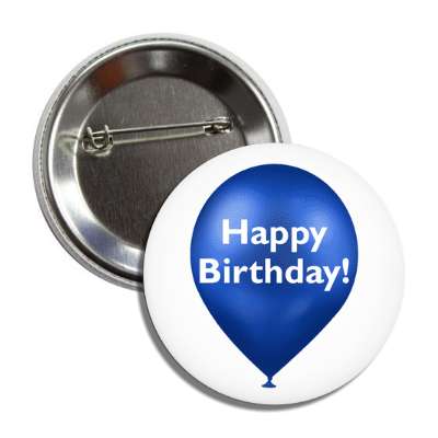 happy birthday blue balloon white button