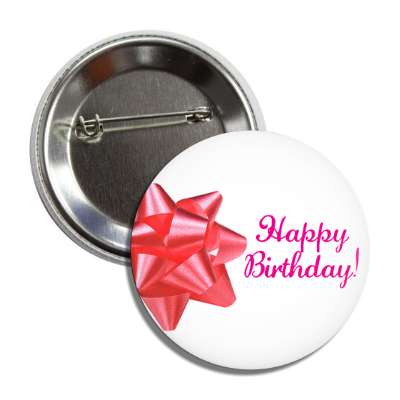 happy birthday pink ribbon cursive white button