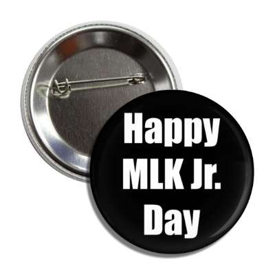 happy mlk jr day button