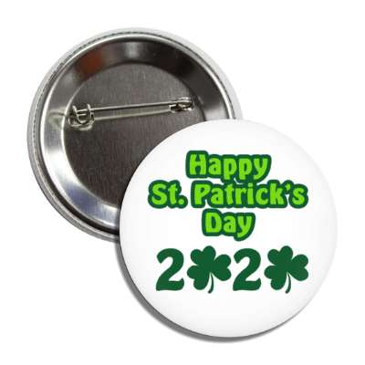 happy st patricks day 2020 white shamrock button