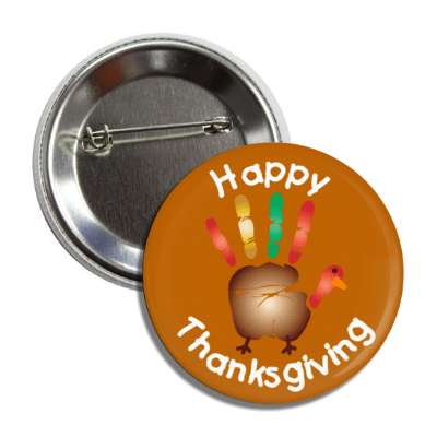 happy thanksgiving brown hand turkey button