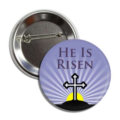 he is risen blue sky rays button