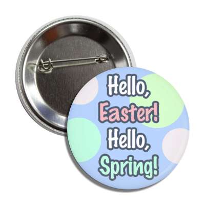 hello easter hello spring blue pastel button