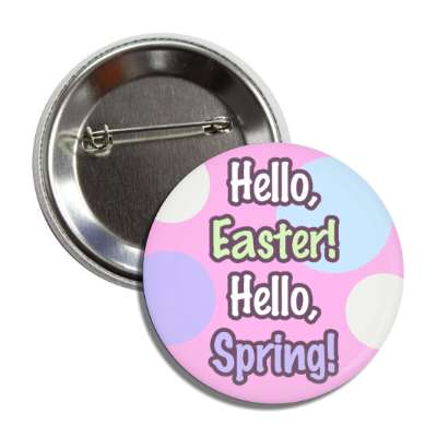 hello easter hello spring pink pastel button