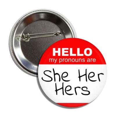 hello my pronouns are she her hers red button