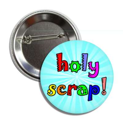 holy scrap button