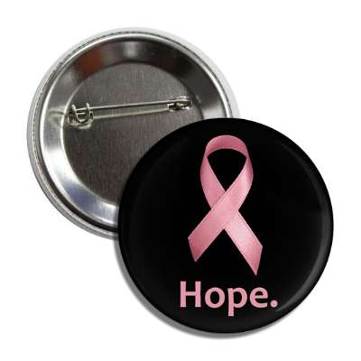 hope pink awareness ribbon black button