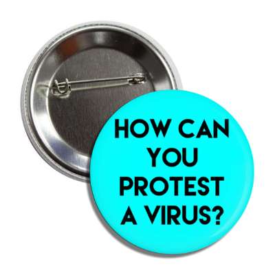 how can you protest a virus aqua button