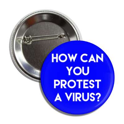 how can you protest a virus blue button