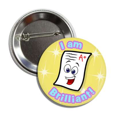 i am brilliant smiley a plus paper button