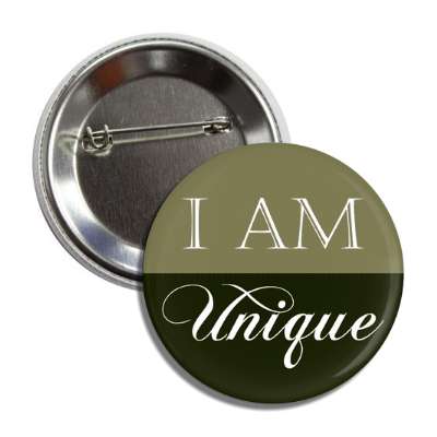 i am unique button