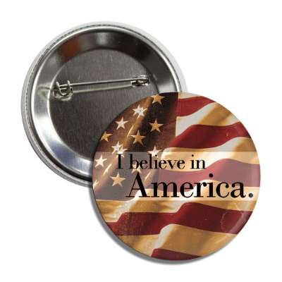 i believe in america button