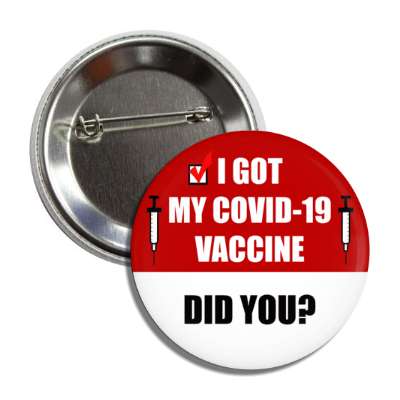 i got my covid 19 vaccine did you deep red button