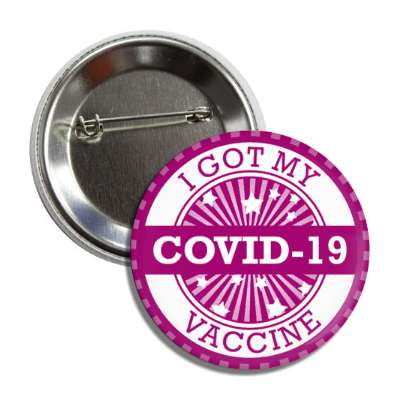i got my covid 19 vaccine purple star burst button