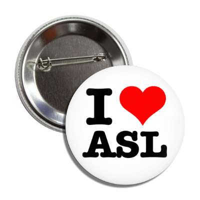 i heart asl white button