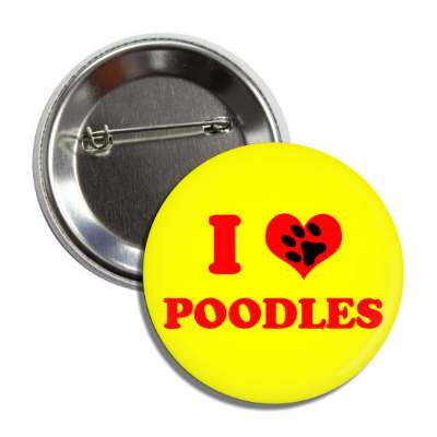 i heart poodles red heart paw print button
