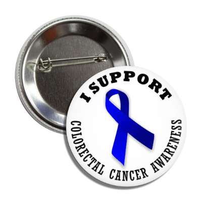 i support colorectal cancer dark blue awareness ribbon button