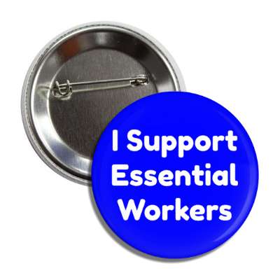 i support essential workers blue button