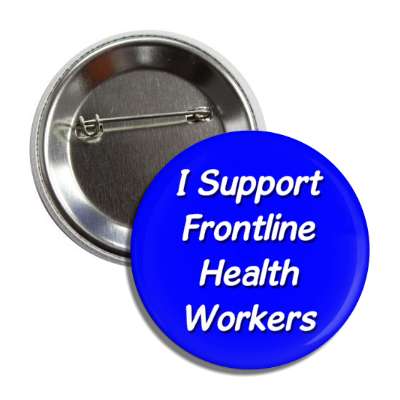 i support frontline health workers blue button
