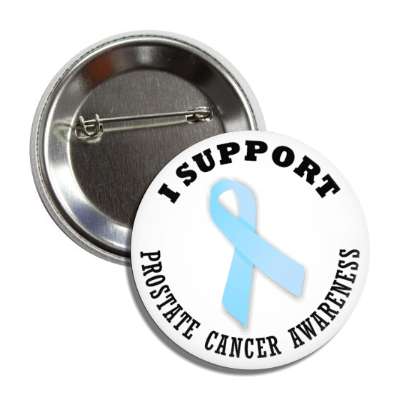 i support prostate cancer light blue awareness ribbon button