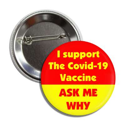 i support the covid 19 vaccine ask me why hospital nurse red yellow button