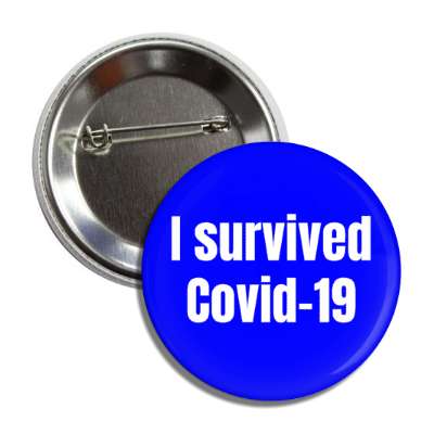 i survived covid 19 blue button