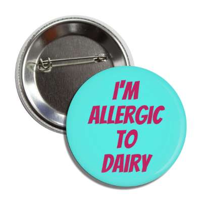 i'm allergic to dairy button
