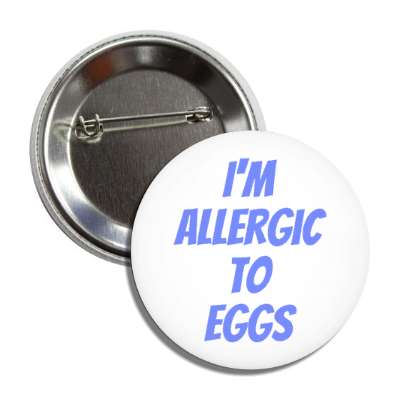i'm allergic to eggs blue button