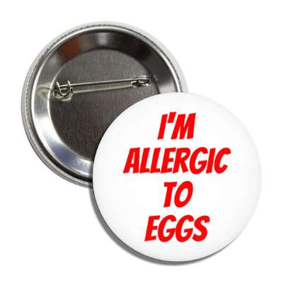 i'm allergic to eggs red button