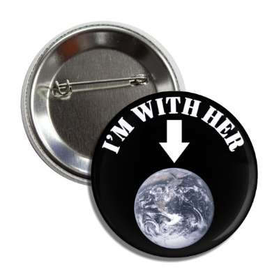 i'm with her arrow to earth black button