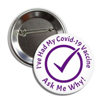 ive had my covid 19 vaccine ask me why check mark purple button