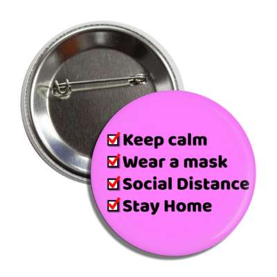 keep calm wear a mask social distance stay home magenta checklist button