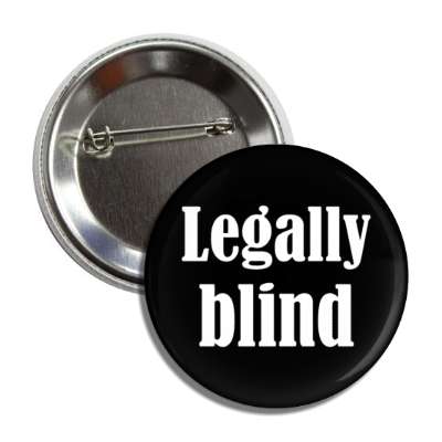 legally blind black button