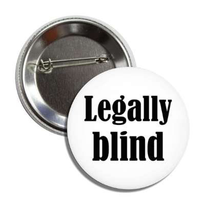 legally blind white button